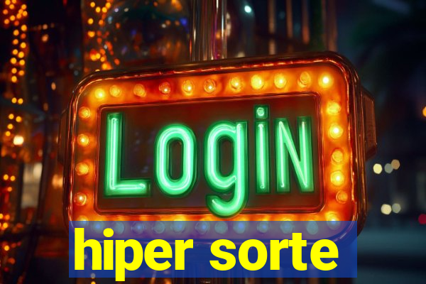 hiper sorte